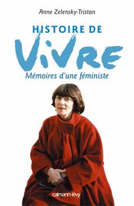 Histoire de vivre Mémoires d'une féministe