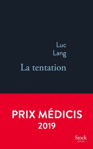 La tentation Prix Médicis 2019