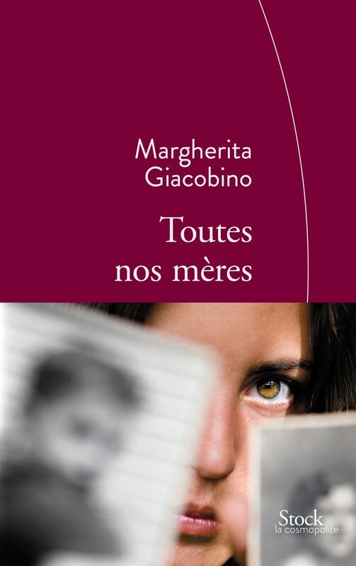 Toutes nos mères Traduit de l'italien par Nathalie Bauer