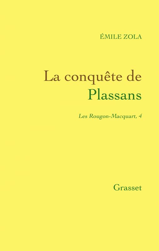 La conquête de Plassans Les Rougon-Macquart