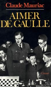 Le temps immobile T05 Aimer De Gaulle
