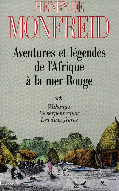 Aventures et légendes de l'Afrique à la mer Rouge T02