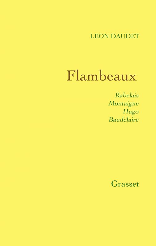 Flambeaux Rabelais, Montaigne, Hugo, Baudelaire
