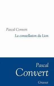 La Constellation du Lion Collection littéraire dirigée par Martine Saada