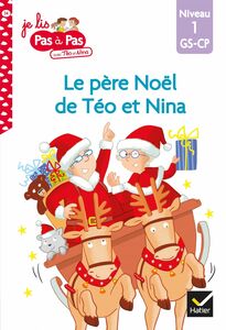 Téo et Nina GS-CP Niveau 1 - Le père Noël de Téo et Nina