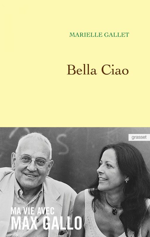 Bella Ciao Ma vie avec Max Gallo