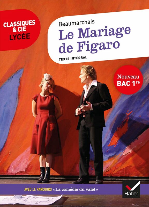 Le Mariage de Figaro suivi d'un parcours « La comédie du valet »