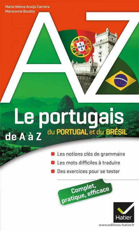 Le portugais du Portugal et du Brésil de A à Z Grammaire, conjugaison et difficultés