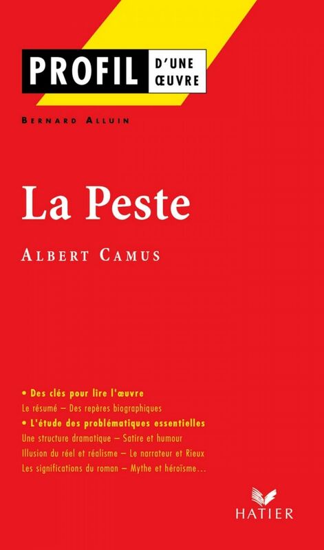 Profil - Camus (Albert) : La Peste analyse littéraire de l'oeuvre