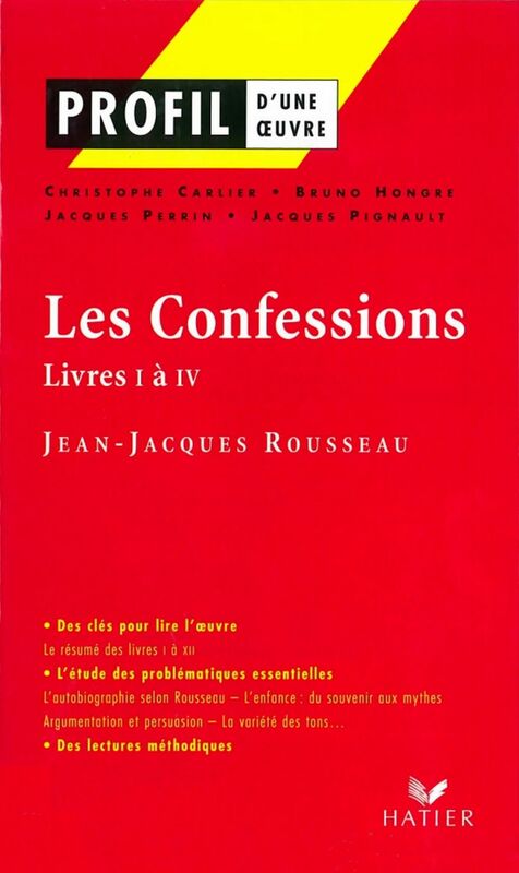 Profil - Rousseau (Jean-Jacques) : Les Confessions (Livres I à IV) analyse littéraire de l'oeuvre