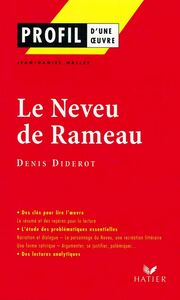 Profil - Diderot (Denis) : Le Neveu de Rameau analyse littéraire de l'oeuvre