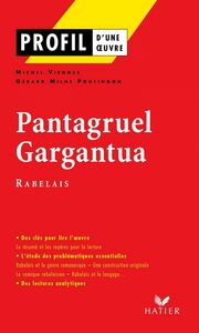 Profil - Rabelais (François) : Pantagruel, Gargantua analyse littéraire de l'oeuvre