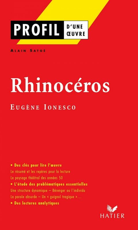 Profil - Ionesco (Eugène) : Rhinocéros analyse littéraire de l'oeuvre
