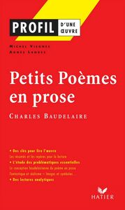 Profil - Baudelaire : Petits Poèmes en prose analyse littéraire de l'oeuvre