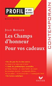 Profil - Rouaud (Jean) : Les Champs d'Honneur, Pour vos cadeaux analyse littéraire de l'oeuvre