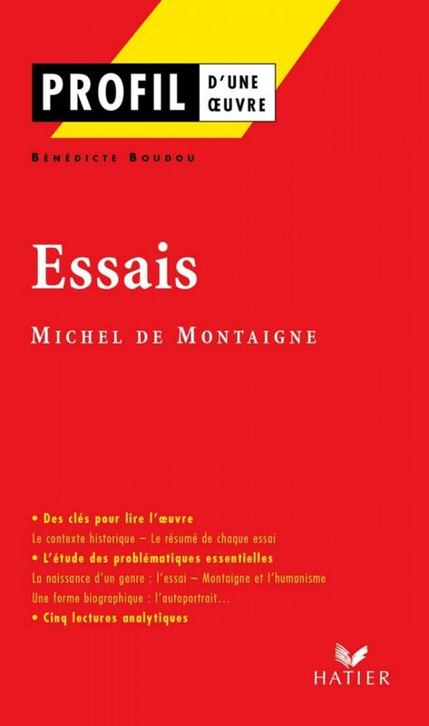 Profil - Montaigne (Michel de) : Essais analyse littéraire de l'oeuvre