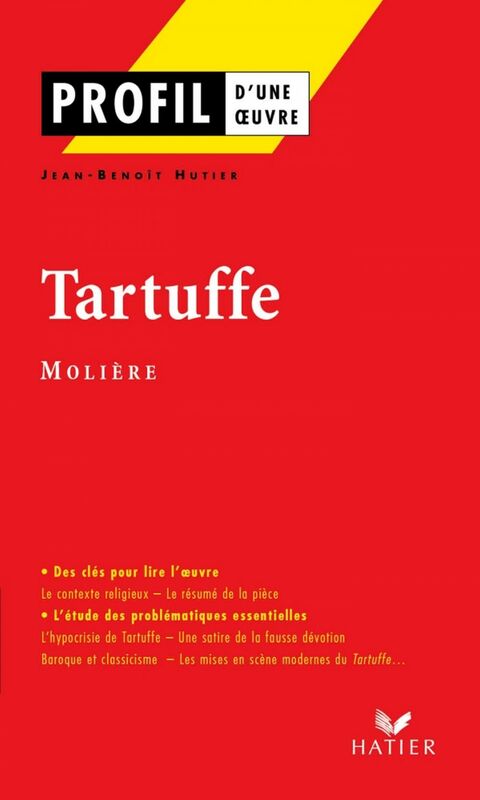 Profil - Molière : Tartuffe analyse littéraire de l'oeuvre