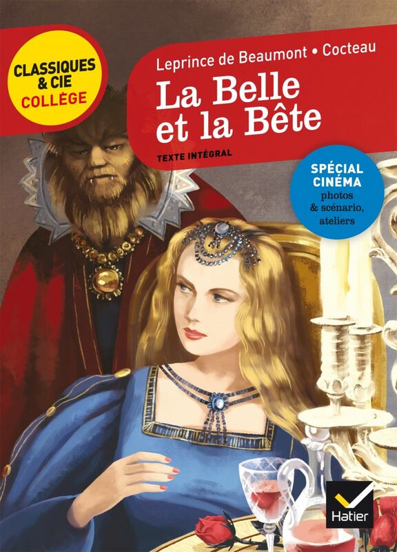 La Belle et la Bête le conte de Madame Leprince de Beaumont et le film de Jean Cocteau
