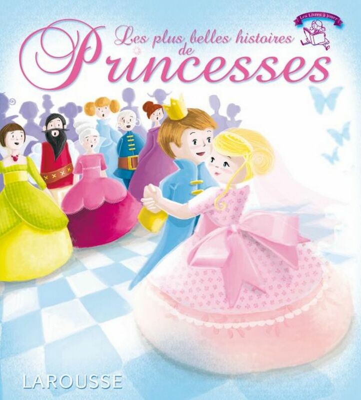 Les plus belles histoires de princesses
