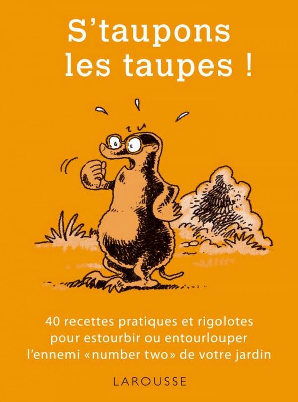 S'taupons les taupes !