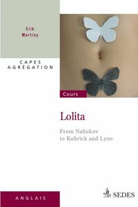 Lolita - From Nabokov to Kubrick and Lyne CAPES - AGRÉGATION