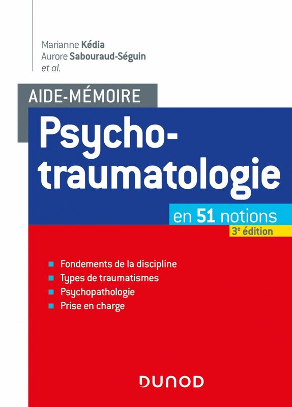 Aide-mémoire - Psychotraumatologie - 3e éd. en 51 notions