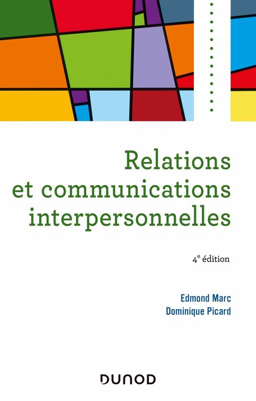 Relations et communications interpersonnelles - 4e éd