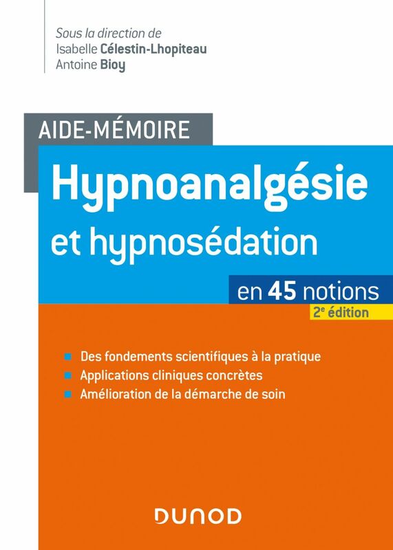 Aide-mémoire - Hypnoanalgésie et hypnosédation - 2e éd. en 43 notions