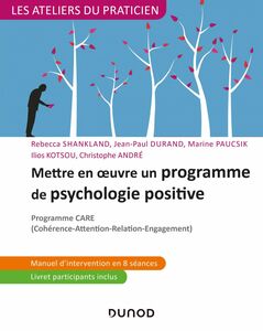 Mettre en oeuvre un programme de psychologie positive Programme CARE