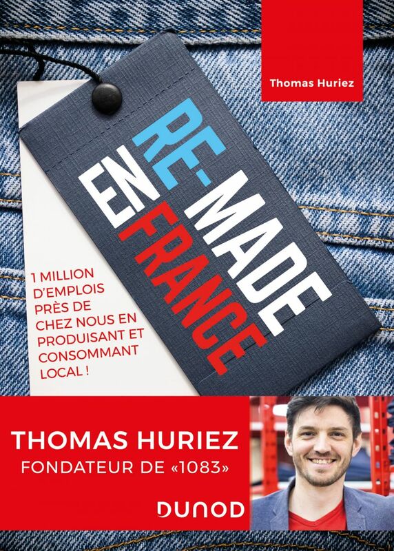 Re-Made en France 1 million d'emplois près de chez nous en produisant et consommant local