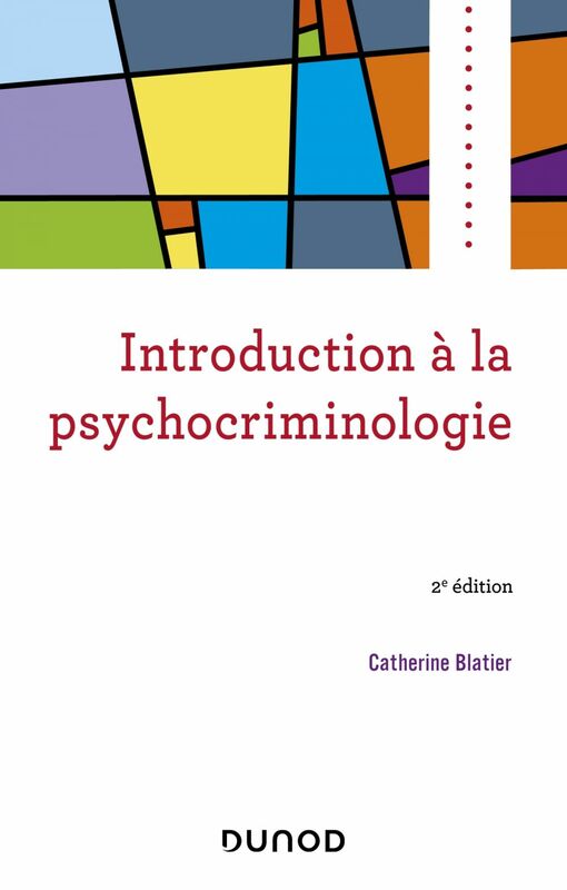 Introduction à la psychocriminologie - 2e éd
