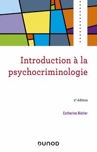 Introduction à la psychocriminologie - 2e éd