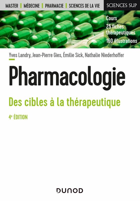 Pharmacologie - 4e éd. Des cibles à la thérapeutique