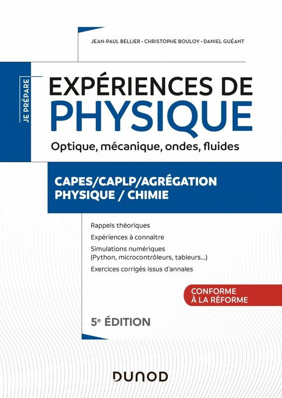 Expériences de physique - Optique, mécanique, fluides, acoustique - 5e éd Capes/Agrégation/CAPLP