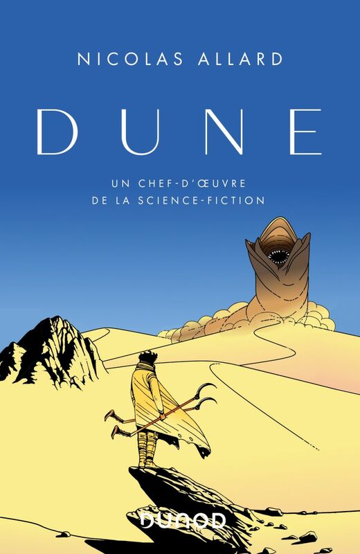 Dune Un chef-d'oeuvre de la science fiction