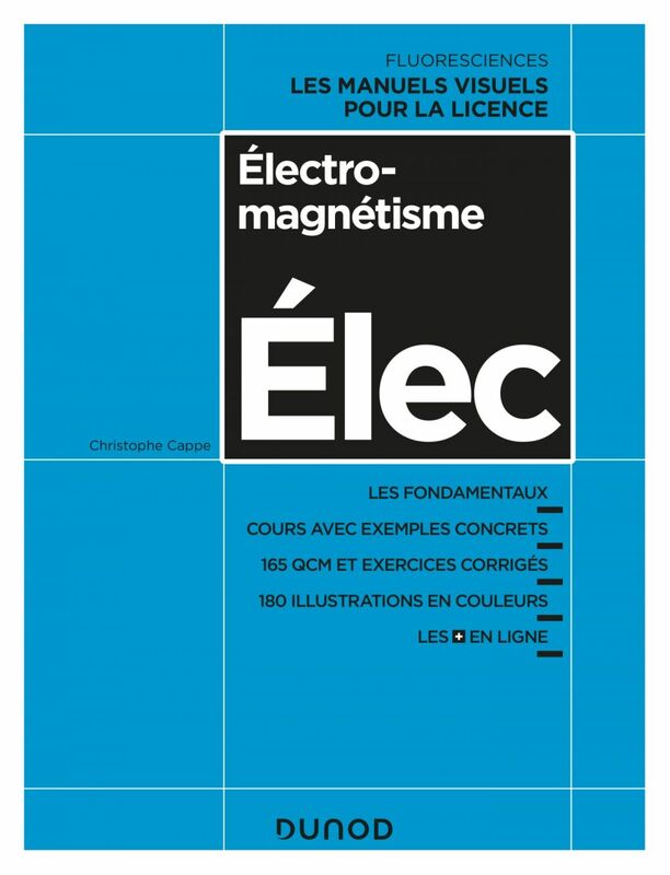 Electromagnétisme Cours avec exemples concrets, QCM, exercices corrigés