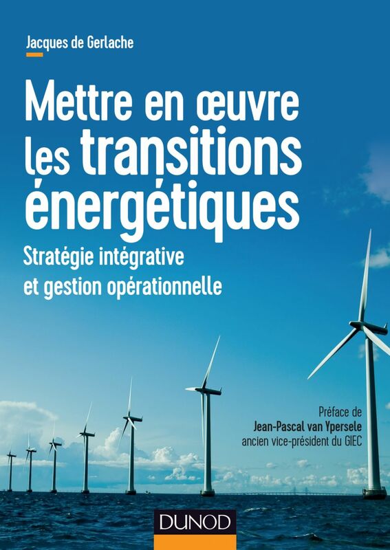 Mettre en oeuvre les transitions énergétiques Stratégie intégrative et gestion opérationnelle