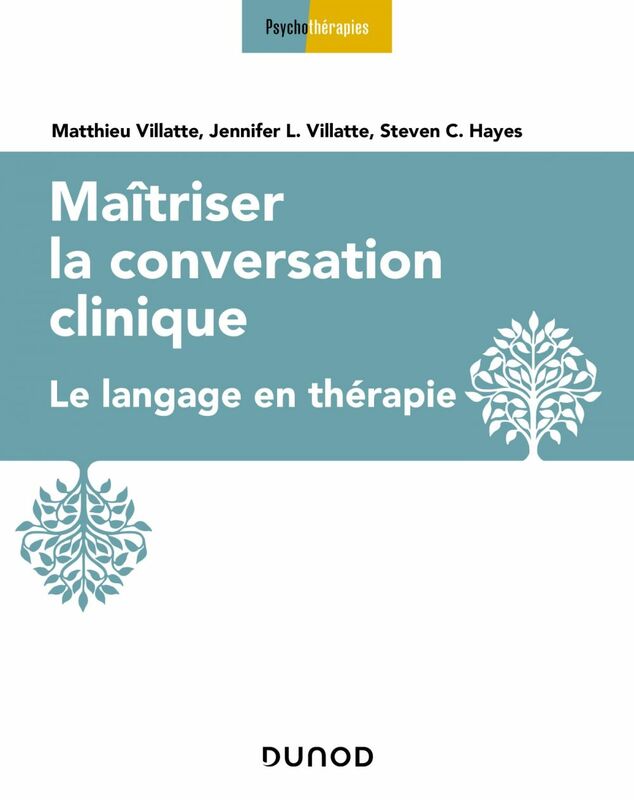 Maîtriser la conversation clinique Le langage en thérapie