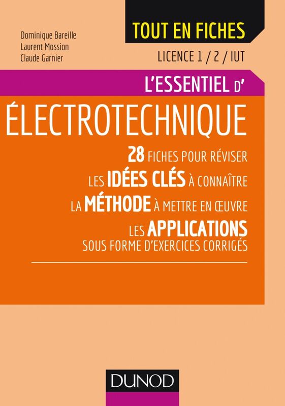 Electrotechnique - Licence 1 / 2 / IUT L'essentiel