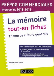 La mémoire Tout-en-fiches - Thème de culture générale Prépas commerciales 2018-2019