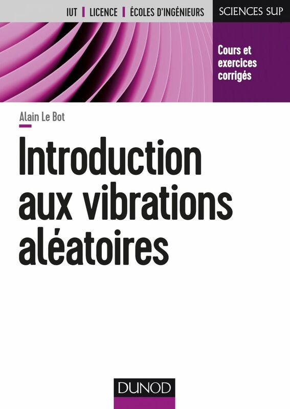 Introduction aux vibrations aléatoires Cours et exercices corrigés
