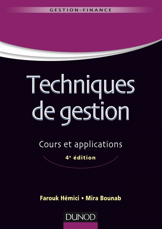 Techniques de gestion - 4e éd. Cours et applications