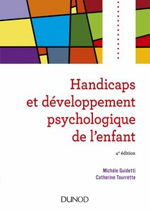 Handicaps et développement psychologique de l'enfant - 4e édition