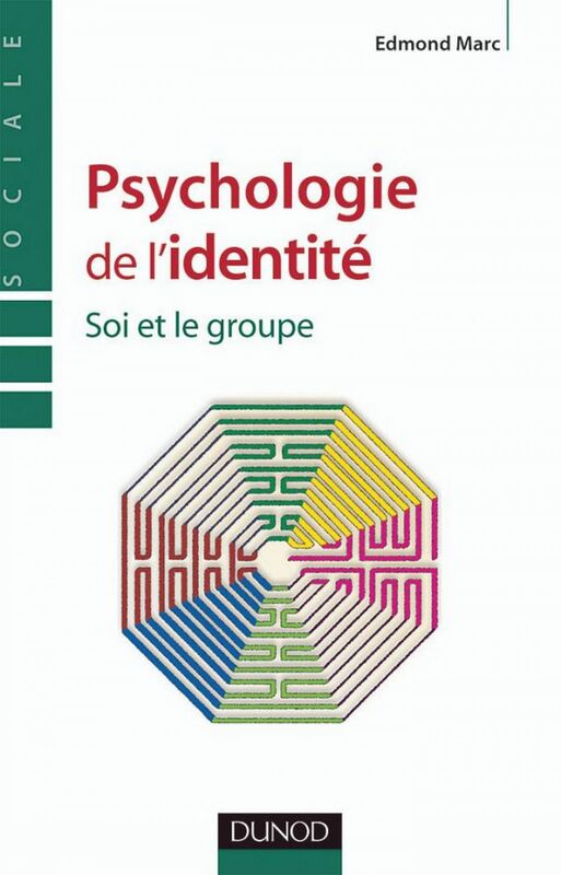 Psychologie de l'identité Soi et le groupe