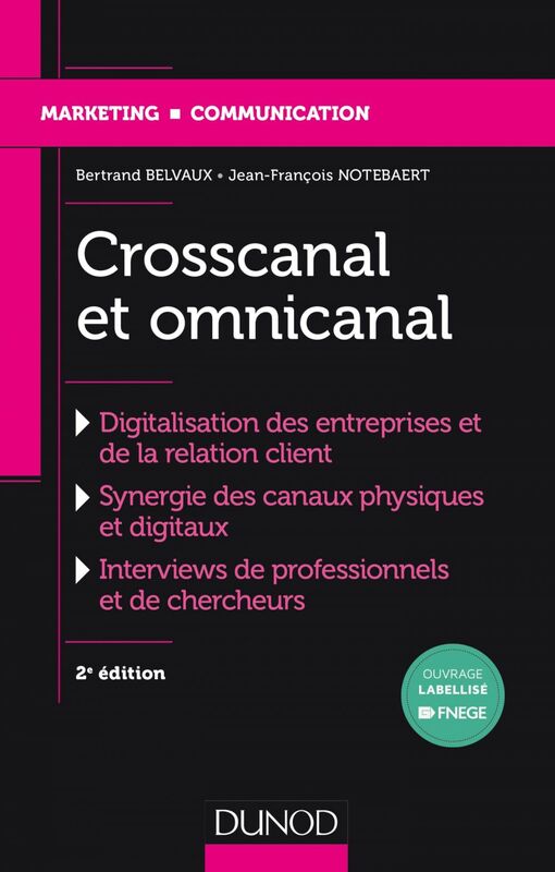 Crosscanal et Omnicanal - 2e éd. La digitalisation de la relation client