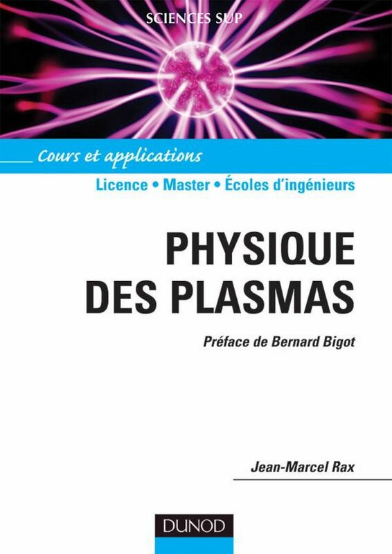 Physique des plasmas Cours et applications