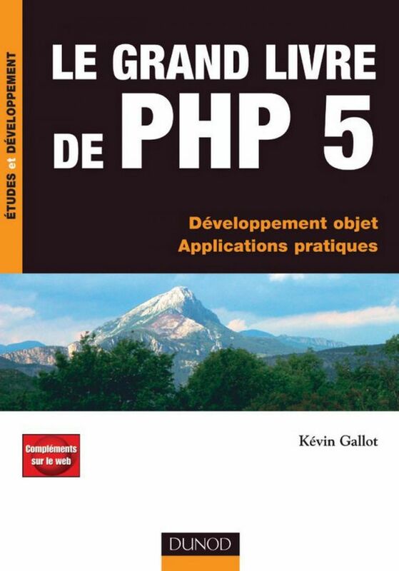 Le grand livre de PHP 5 Développement objet - Applications pratiques