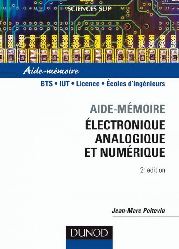 Aide-mémoire d'électronique analogique et numérique - 2ème édition
