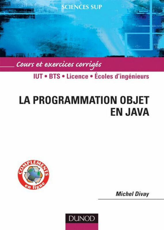 La programmation objet en Java Cours et exercices corrigés