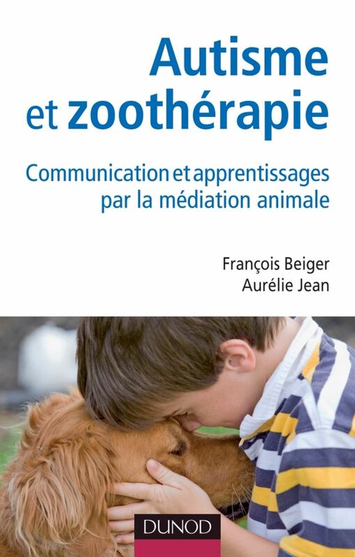 Autisme et zoothérapie Communication et apprentissages par la médiation animale